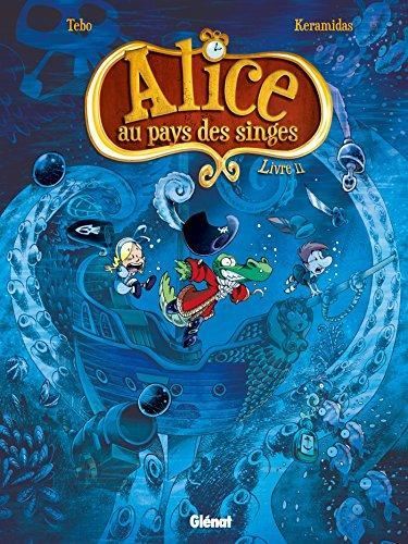 Alice au pays des singes T.02 : Livre 2