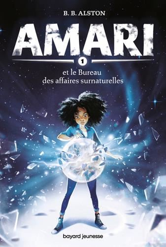 Amari T.01 : Amari et le bureau des affaires surnaturelles