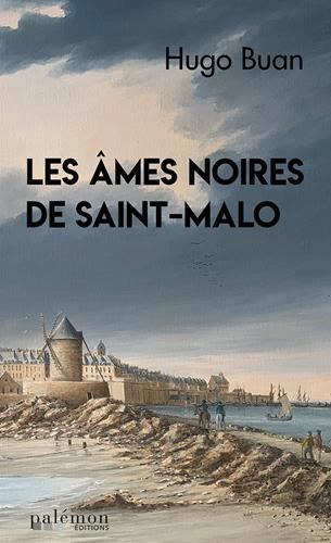 Âmes noires de Saint-Malo (Les) T.01