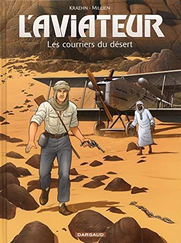 Aviateur (L') T.03 : Les courriers du désert
