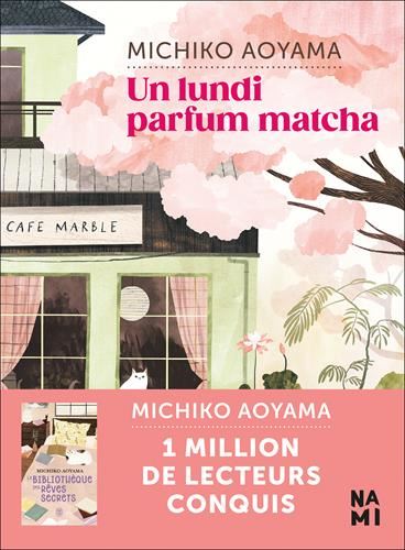 Café Marble (Le) T.02 : Un lundi parfum matcha
