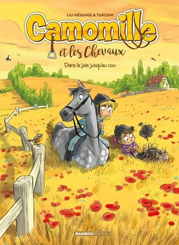 Camomille et les chevaux T.09 : Dans la joie jusqu'au cou