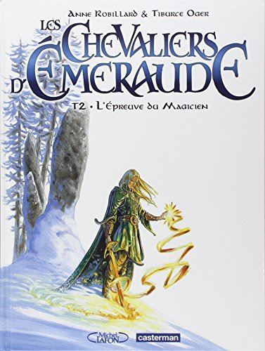 Chevaliers d'Émeraude (Les) T.02 : L'epreuve du magicien