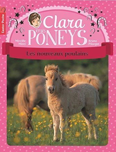 Clara et les poneys T.02 : Les nouveaux poulains