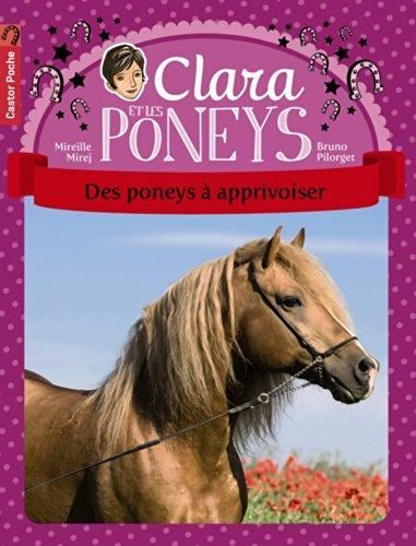 Clara et les poneys T.05 : Des poneys à apprivoiser