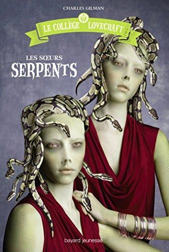 Collège Lovecraft (Le) T.02 : Les soeurs serpents