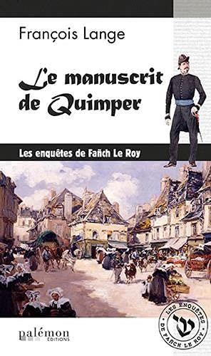 Enquêtes de Fañch Le Roy (Les) T.01 : Le manuscrit de Quimper