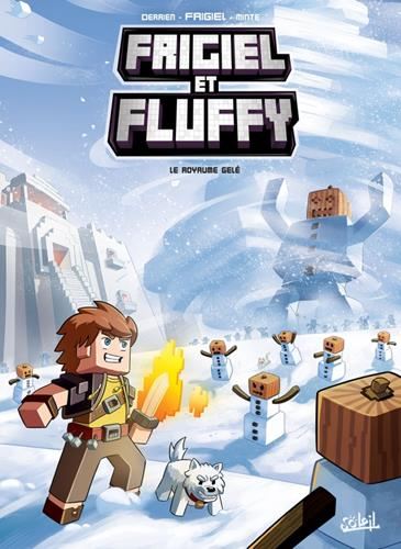 Frigiel et Fluffy T.04 : Le royaume gelé