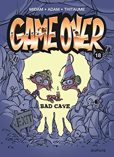 Game over T.18 : Bad cave