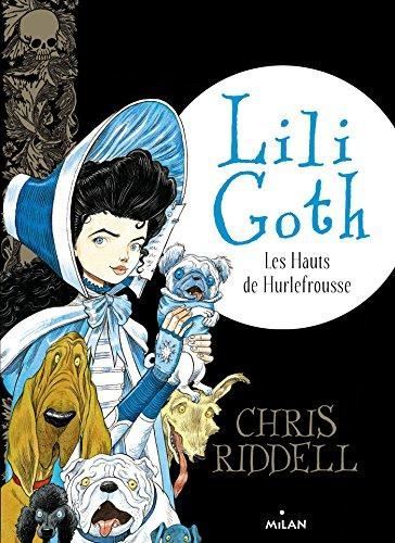 Lili Goth T.03 : Les hauts de Hurlefrousse