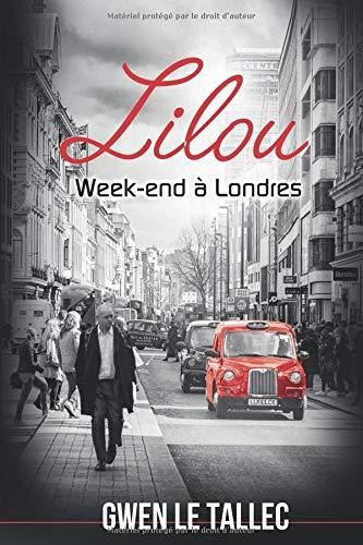 Lilou T.02 : Week-end à Londres
