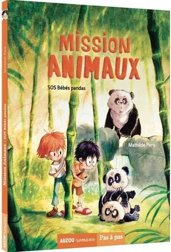 Mission animaux T.03 : SOS bébés pandas