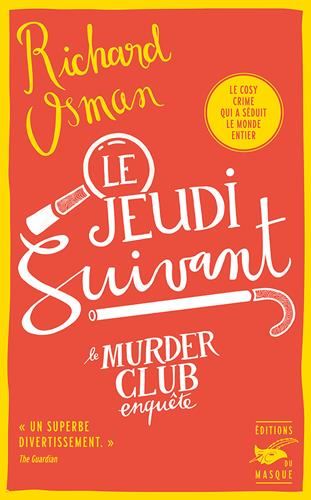 Murder club enquête (Le) T.02 : Le jeudi suivant