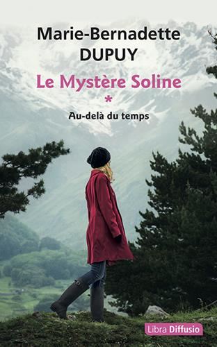 Mystère Soline (Le) T.01 : Au-delà du temps