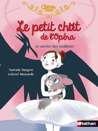 Petit chat de l'Opéra (Le) T.02 : Le sorcier des coulisses