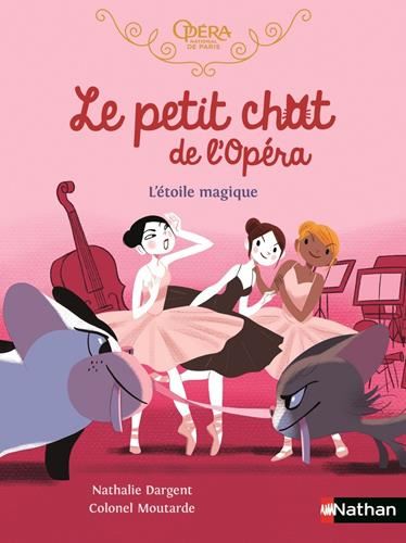 Petit chat de l'Opéra (Le) T.06 : L'Étoile magique