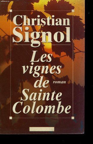 Sainte-Colombe T.01 : Les vignes de Sainte-Colombe