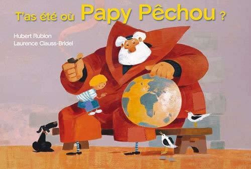 T'as été où Papy Pêchou ?
