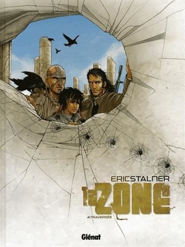 Zone (La) T.04 : Traversée
